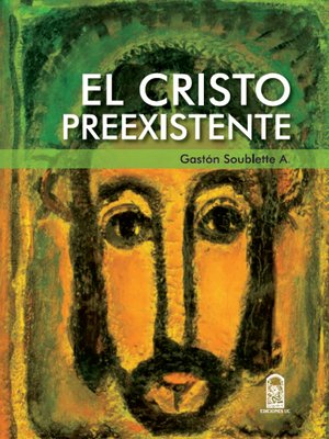 cover image of El Cristo preexistente